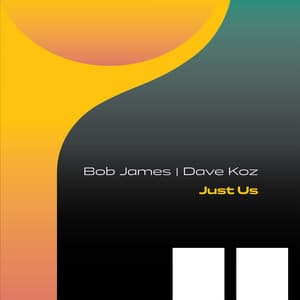 Just Us - Bob James