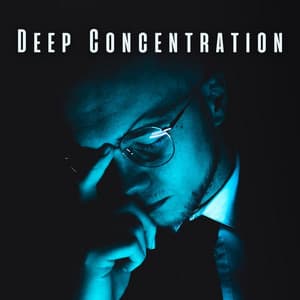 Deep Concentration: Serene Meditation Beats - Maximum Concentration