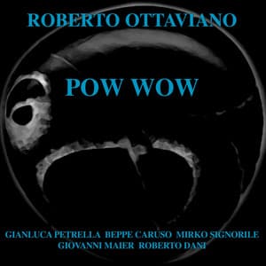 Pow Wow - Roberto Ottaviano