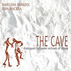 The Cave - Dialogues Between Echoes of Stone - Marilena Paradisi