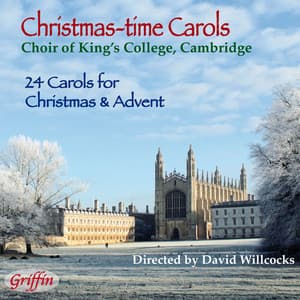 Christmas-time Carols - Choir of King's College, Cambridge