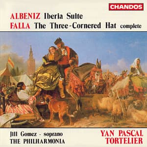 De Falla: El Sombrero de tres picos - Albeniz: Iberia Suite - Yan Pascal Tortelier
