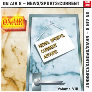 On Air, Vol. 8: News, Sports, Current Affairs - Geoff Bastow