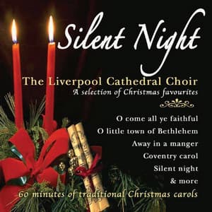 Silent Night - Liverpool Cathedral Choir