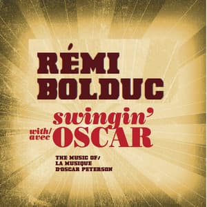 Swingin' with Oscar - Rémi Bolduc