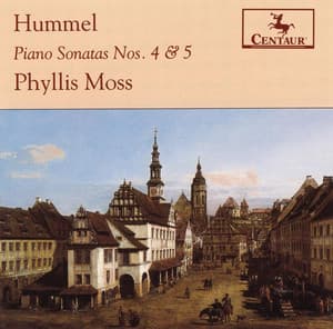 Hummel, J.N.: Piano Sonatas Nos. 4 and 5 - Johann Nepomuk Hummel