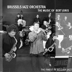 The Music of Bert Joris - Innocent Blues - Brussels Jazz Orchestra