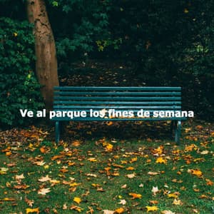 Ve al parque los fines de semana - Jazz Shades