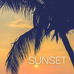 Sunset Sounds: Summer Deep House Mix - DJ X Rais