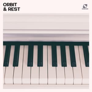 Orbit & Rest - Piano Melody Masters