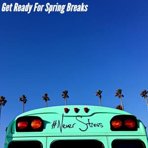 Get Ready For Spring Breaks - Cafe Music Deluxe