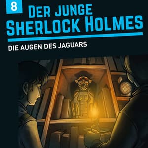 Folge 8: Das Feuer des Jaguars - Der junge Sherlock Holmes