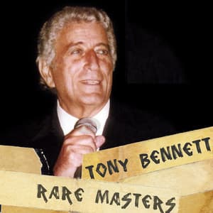 Tony Bennett: Rare Masters - Tony Bennett & The Count Basie Orchestra