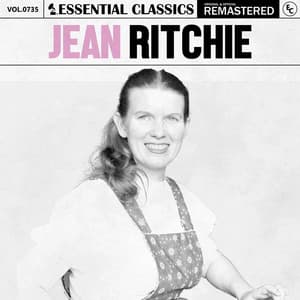 Essential Classics, Vol. 735: Jean Ritchie - Jean Ritchie