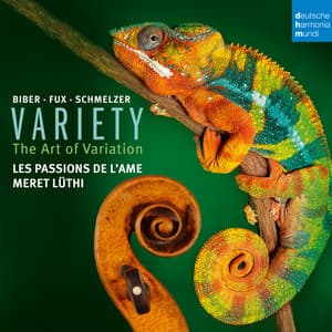 Variety - The Art of Variation. Works for Violin by Biber, Fux & Schmelzer - Heinrich Ignaz Franz von Biber