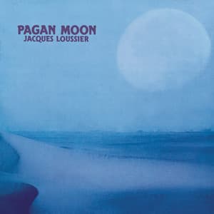 Pagan Moon - Jacques Loussier