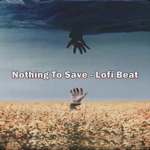 Nothing To Save - Lofi Beat - Freestyle Beats