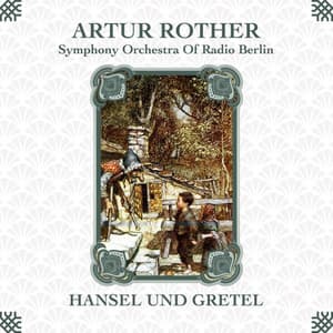 Hansel Und Gretel - Engelbert Humperdinck
