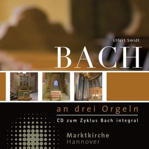 Johann Sebastian Bach: Orgelwerke / Works for Organ - Johann Sebastian Bach