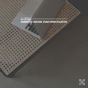 Ambient-Musik zum Einschlafen - Musik für Tiefenschärfe