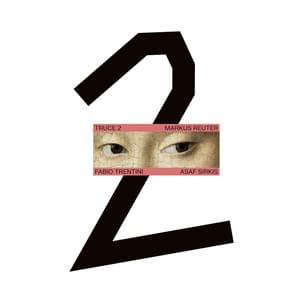 Truce 2 - Markus Reuter