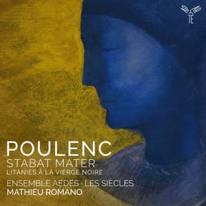 Poulenc: Stabat Mater, Litanies à la Vierge noire - Francis Poulenc