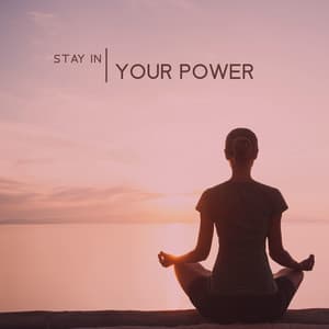 Stay In Your Power: EDM Mix, Chillout Vibes, Motivational Gym Music - Deep Chillout Music Masters