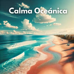 Calma Oceánica: Sonidos de Olas para Relax, Spa, Meditación - Ocean Currents