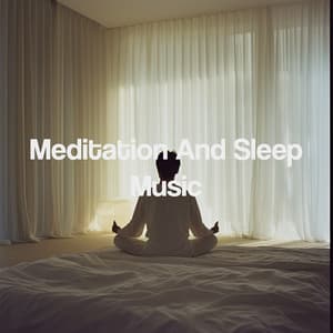 Meditation And Sleep Music - Meditation Music