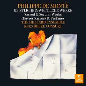De Monte: Sacred & Secular Works. Missa "La dolce vista", Motets & Madrigals - Philippe de Monte