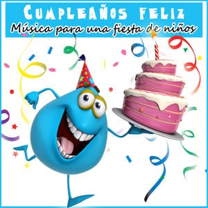 Cumpleaños Feliz. Música para una Fiesta de Niños - Grupo Infantil Guarderia Pon