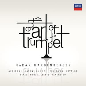 The Art of the Trumpet - Håkan Hardenberger