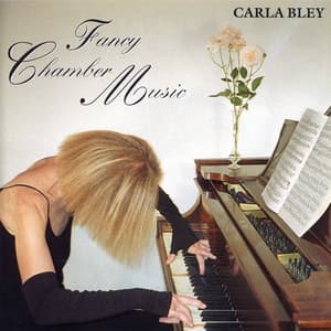 Fancy Chamber Music - Carla Bley