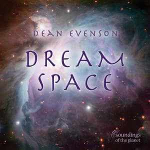 Dream Space - Dean Evenson