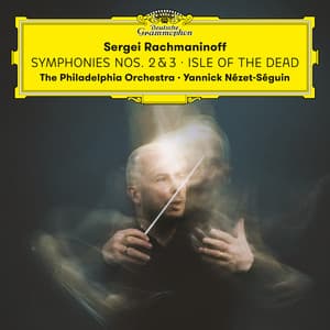 Rachmaninoff: Symphonies Nos. 2 & 3; Isle of the Dead - Sergei Rachmaninoff