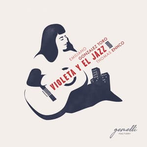 Violeta Y El Jazz - Emiliano Gonzalez Toro