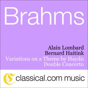 Johannes Brahms, Double Concerto For Violin And Violoncello In A Minor, Op. 102 - Alain Lombard