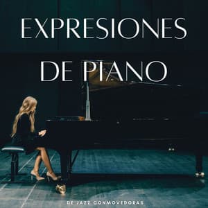 Expresiones De Piano De Jazz Conmovedoras - Vibraciones de cafetería
