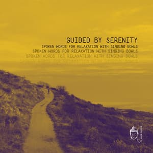 Guided by Serenity: Spoken Words for Relaxation with Singing Bowls - Buddha Bowl