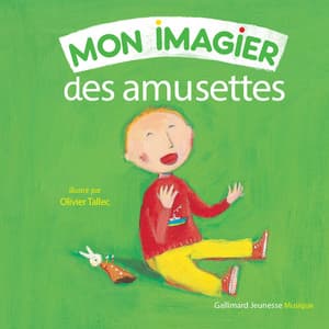 Mon imagier des amusettes - Gallimard Jeunesse