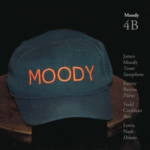Moody 4B - James Moody