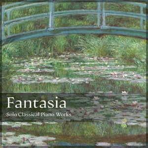 "'Fantasia": Solo Classical Piano Works - Ludwig van Beethoven