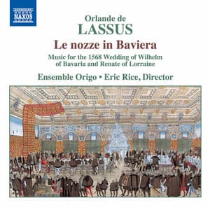 Le nozze in Baviera - Orlande de Lassus