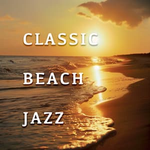 Classic Beach Jazz - Classic Lounge Jazz