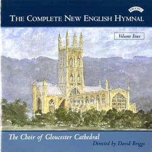 The Complete New English Hymnal, Vol. 4 - Gloucester Cathedral Choir