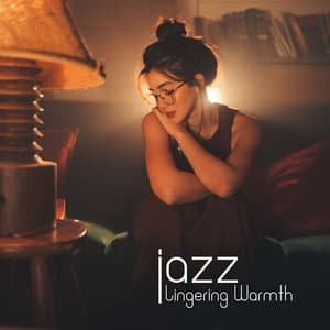Lingering Warmth: Jazz Ballads for the Late Hours - Cozy Corner Jazz