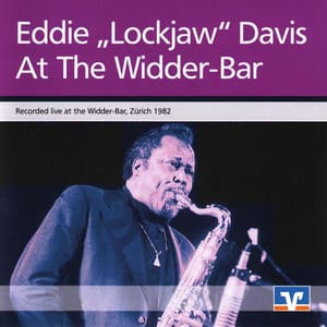 Live At the Widder-Bar - Eddie "Lockjaw" Davis