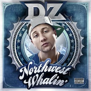 Northwest Whalin' - DZ