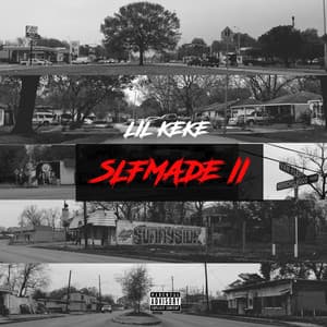 Slfmade II - Lil' Keke