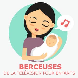 Berceuses De La Télévision Pour Enfants - Chansons Instrumentales Pour Enfants